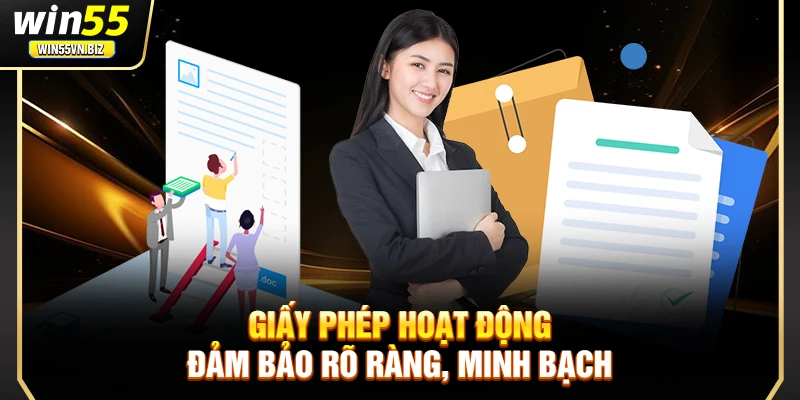 Giấy phép hoạt động đảm bảo rõ ràng, minh bạch