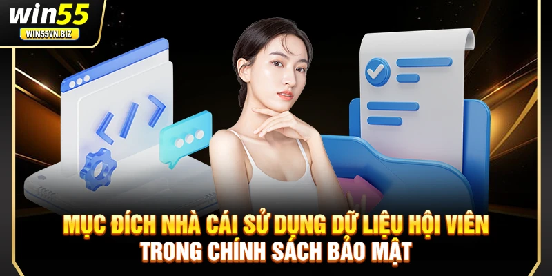 Mục đích nhà cái sử dụng dữ liệu hội viên trong chính sách bảo mật