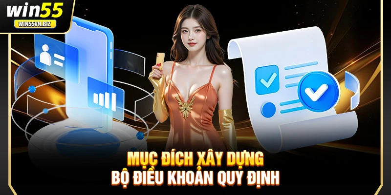 Mục đích xây dựng bộ điều khoản quy định