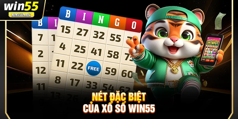 Nét đặc biệt của xổ số Win55