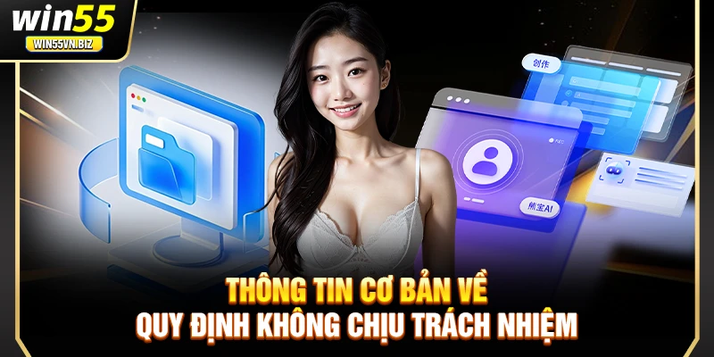 Thông tin cơ bản về quy định miễn trừ trách nhiệm